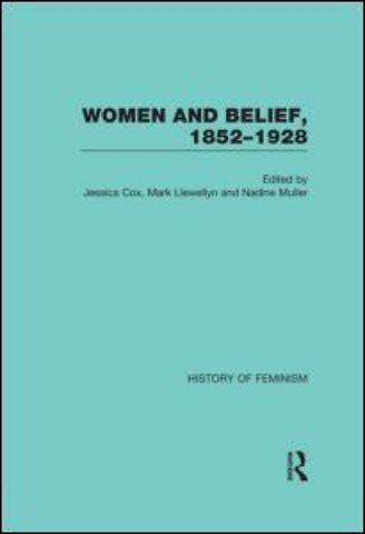 Women and Belief, 1852–1928