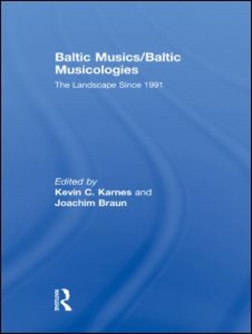 Baltic Musics/Baltic Musicologies