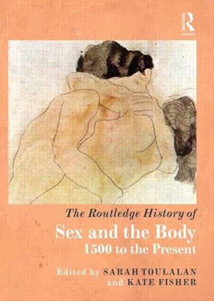 Routledge History of Sex and the Body