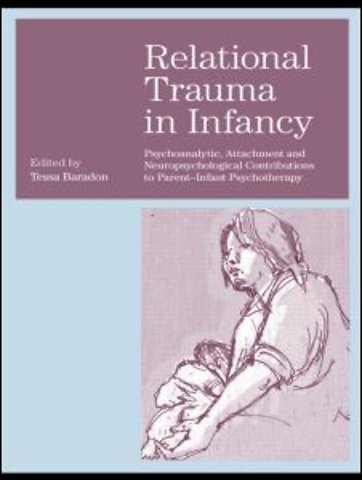 Relational Trauma in Infancy
