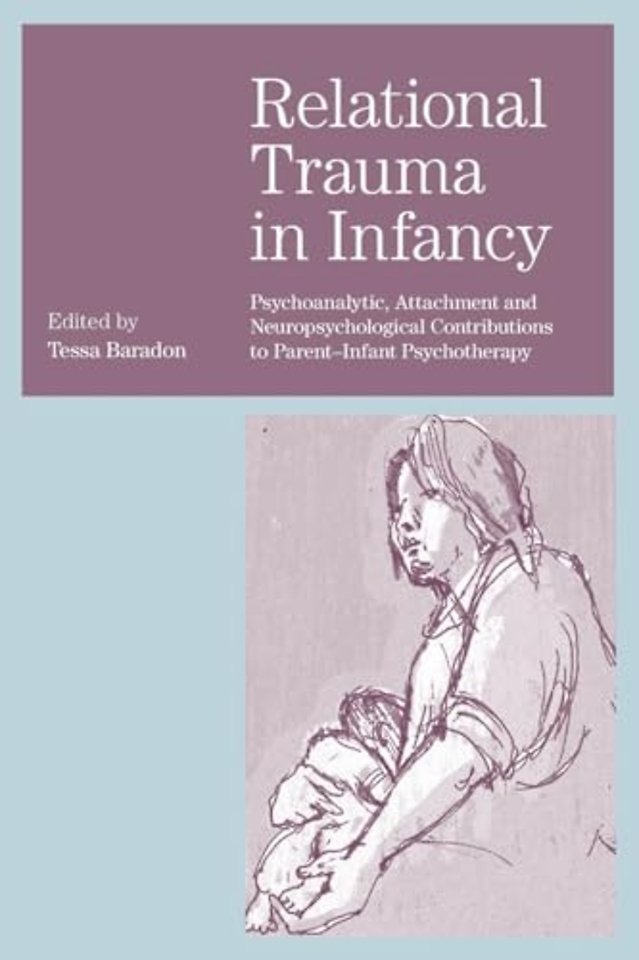 Relational Trauma in Infancy