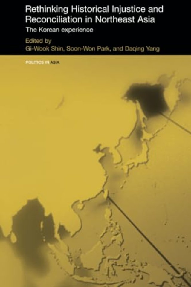 Rethinking Historical Injustice and Reconciliation in Northeast Asia