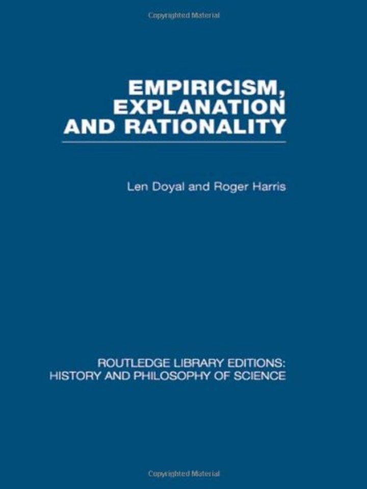 Empiricism, Explanation and Rationality