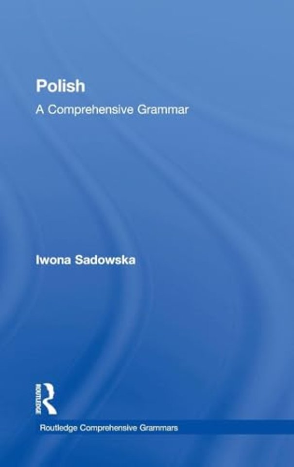 Polish: A Comprehensive Grammar