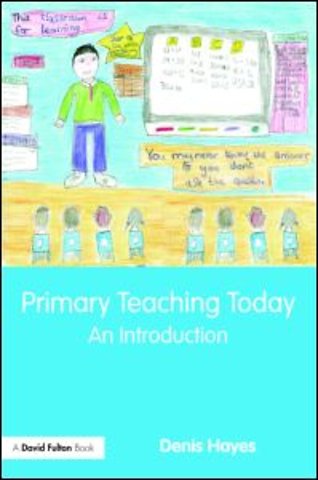 Primary Teaching Today