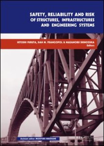 Safety, Reliability and Risk of Structures, Infrastructures and Engineering Systems