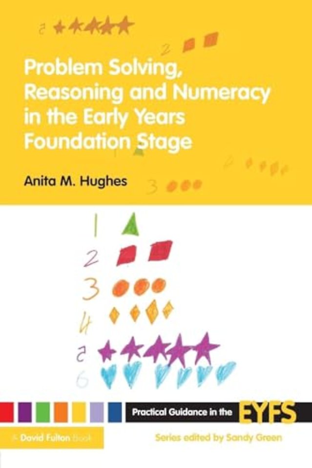 Problem Solving, Reasoning and Numeracy in the Early Years Foundation Stage