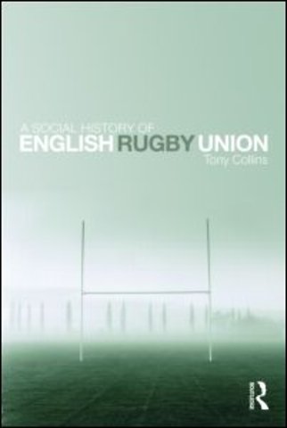 Social History of English Rugby Union