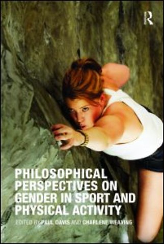 Philosophical Perspectives on Gender in Sport and Physical Activity