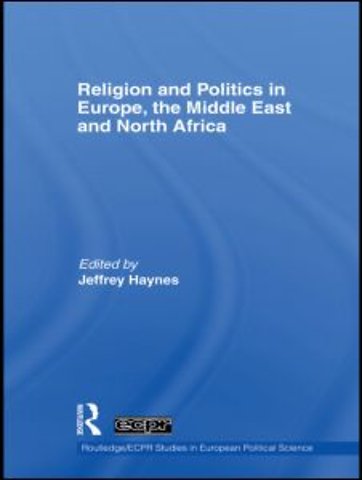 Religion and Politics in Europe, the Middle East and North Africa