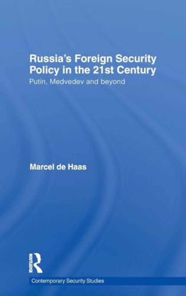 Russia's Foreign Security Policy in the 21st Century