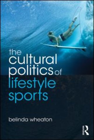 Cultural Politics of Lifestyle Sports