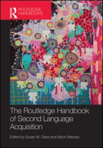 Routledge Handbook of Second Language Acquisition