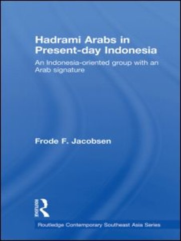 Hadrami Arabs in Present-day Indonesia
