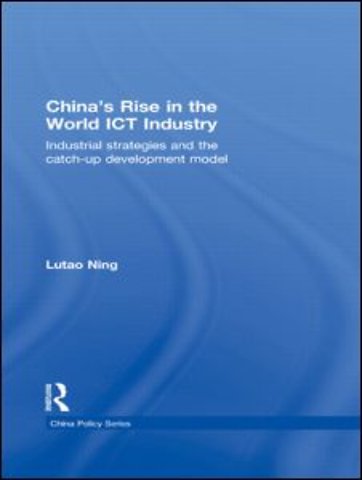 China's Rise in the World ICT Industry