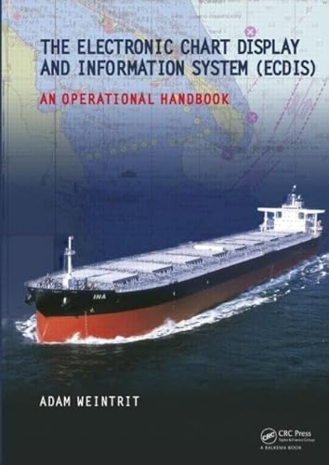 Electronic Chart Display and Information System (ECDIS): An Operational Handbook