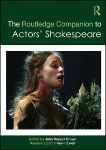 Routledge Companion to Actors' Shakespeare