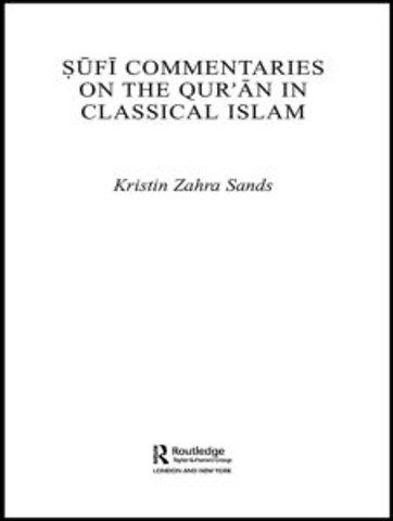 Sufi Commentaries on the Qur'an in Classical Islam