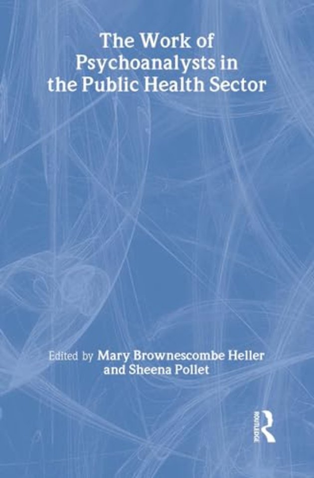 Work of Psychoanalysts in the Public Health Sector