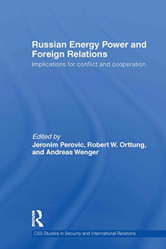 Russian Energy Power and Foreign Relations