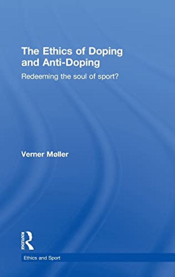 Ethics of Doping and Anti-Doping