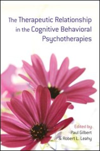 Therapeutic Relationship in the Cognitive Behavioral Psychotherapies