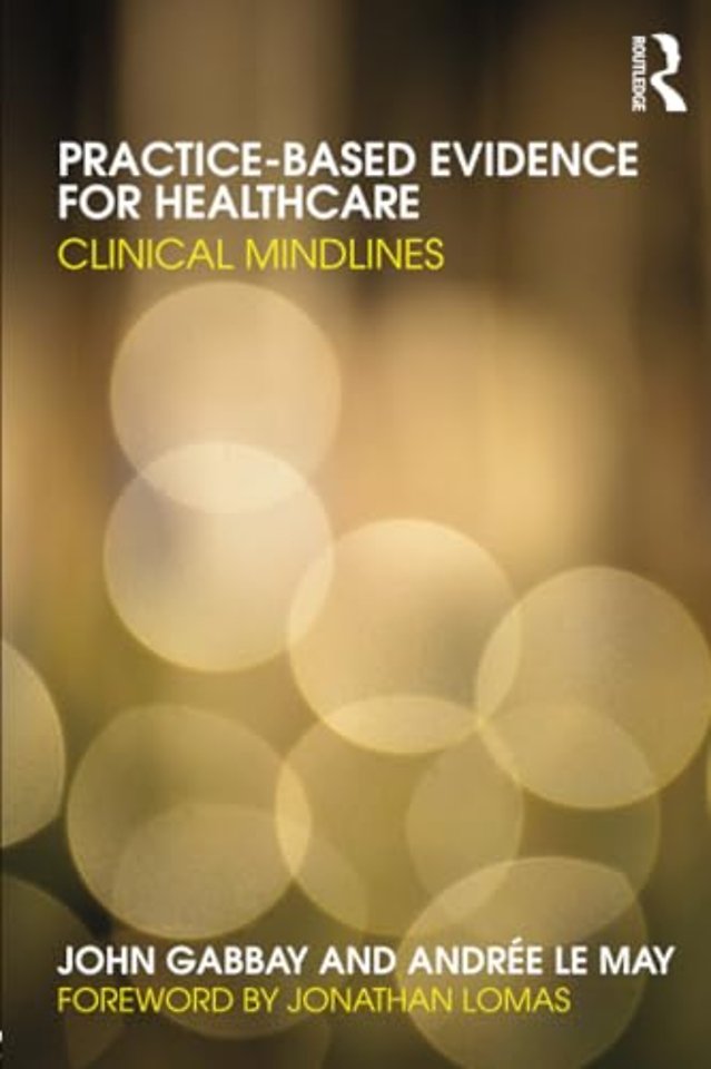 Practice-based Evidence for Healthcare