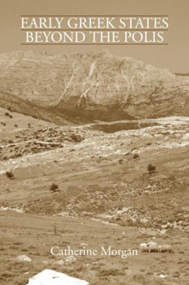 Early Greek States Beyond the Polis