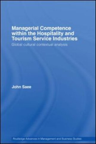 Managerial Competence within the Hospitality and Tourism Service Industries