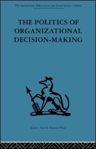 Politics of Organizational Decision-Making