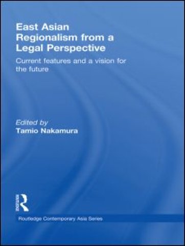 East Asian Regionalism from a Legal Perspective