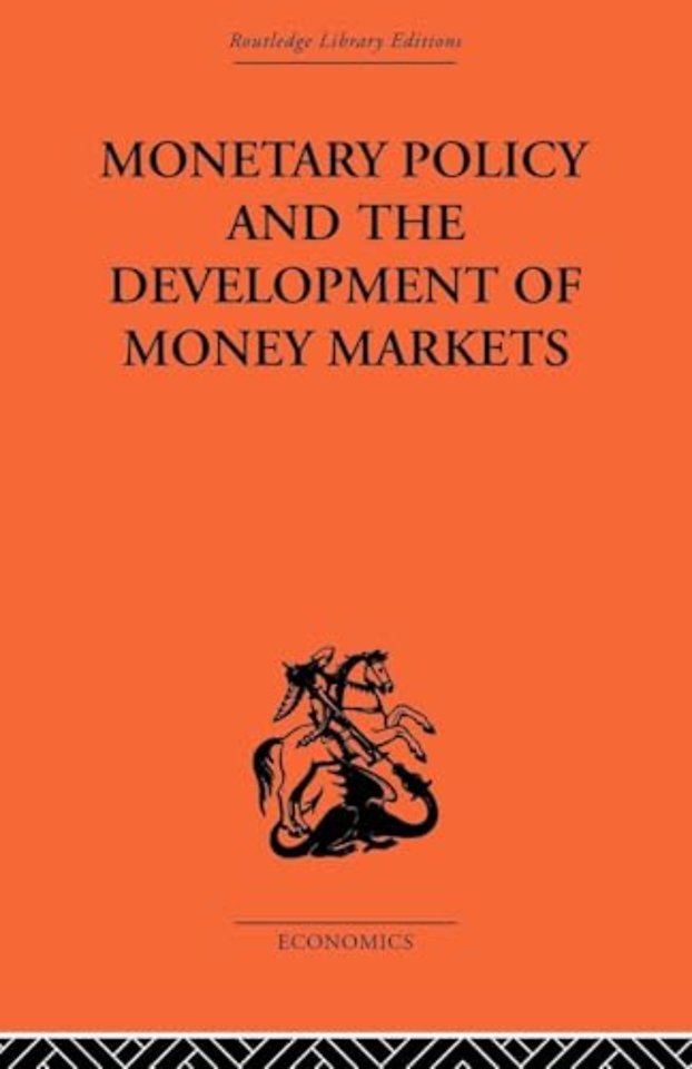 Monetary Policy and the Development of Money Markets