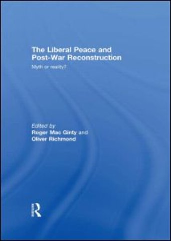 Liberal Peace and Post-War Reconstruction