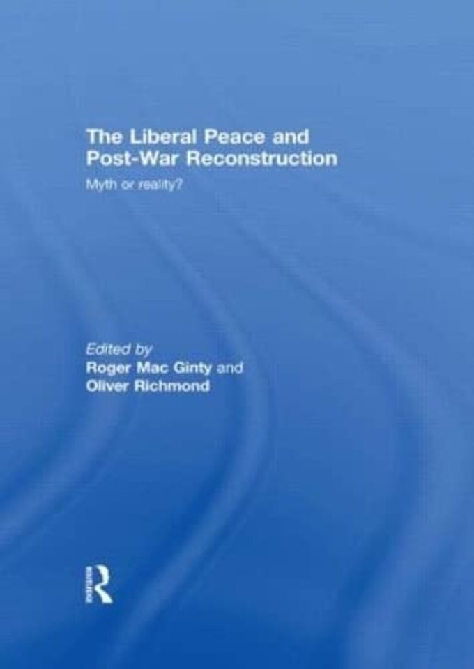 Liberal Peace and Post-War Reconstruction