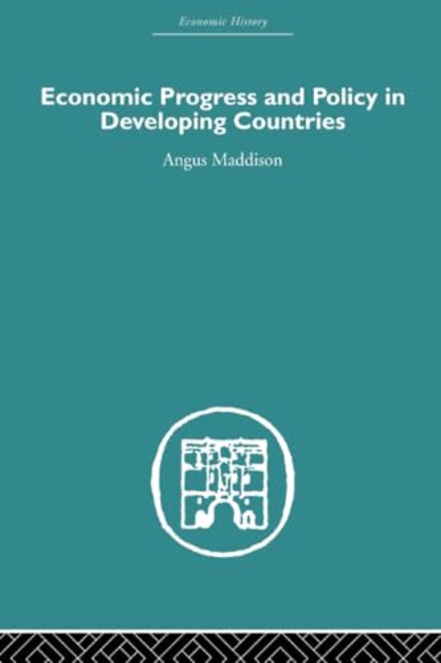 Economic Progress and Policy in Developing Countries