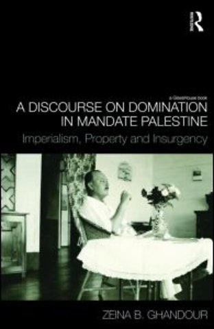 Discourse on Domination in Mandate Palestine