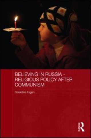 Believing in Russia - Religious Policy after Communism