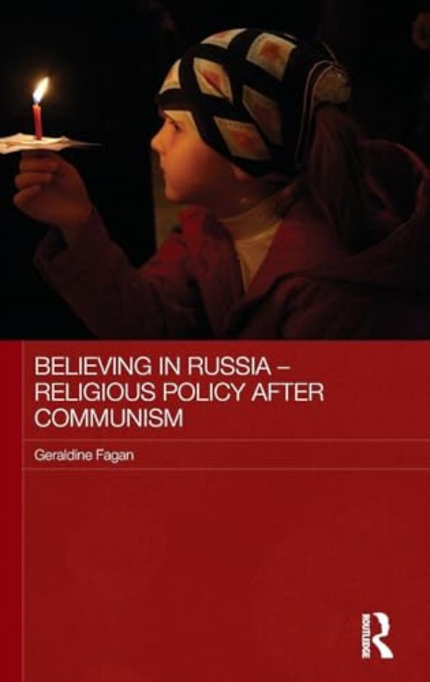 Believing in Russia - Religious Policy after Communism