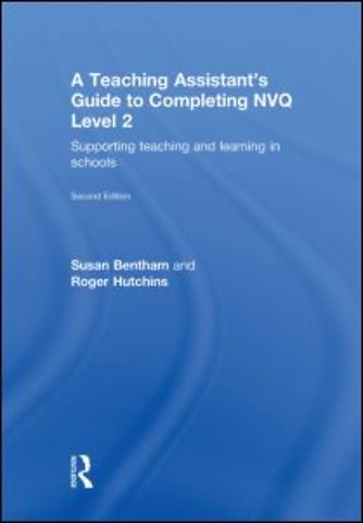 Teaching Assistant's Guide to Completing NVQ Level 2