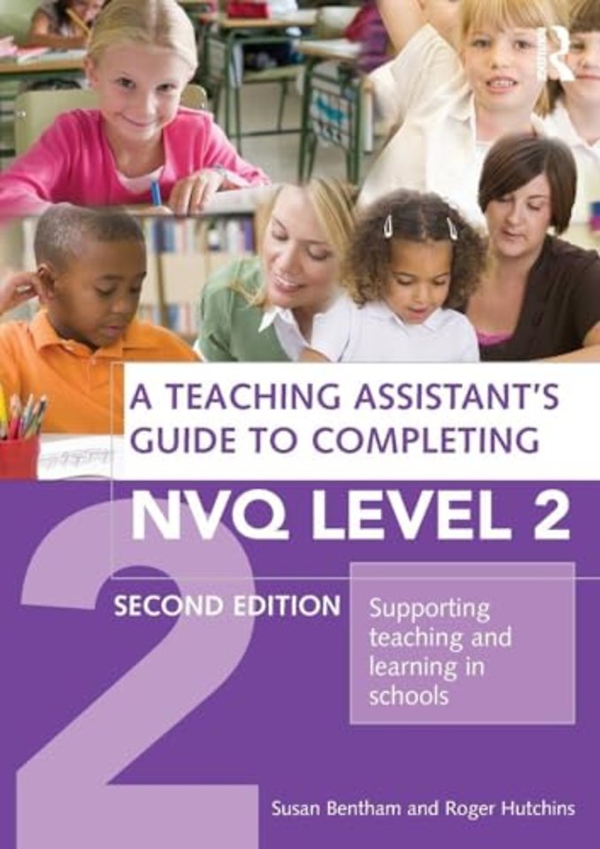 Teaching Assistant's Guide to Completing NVQ Level 2