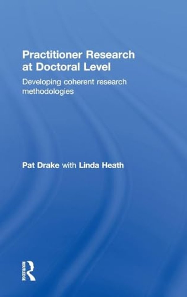 Practitioner Research at Doctoral Level