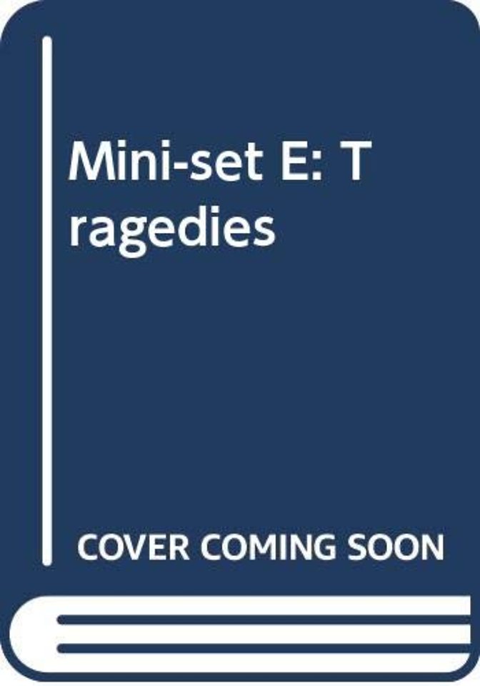 Mini-set E: Tragedies