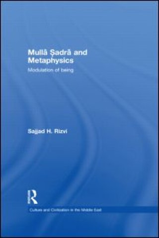 Mulla Sadra and Metaphysics