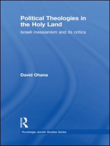 Political Theologies in the Holy Land
