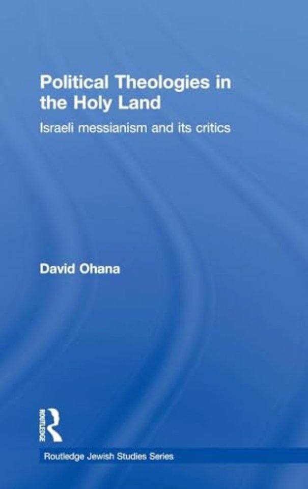 Political Theologies in the Holy Land