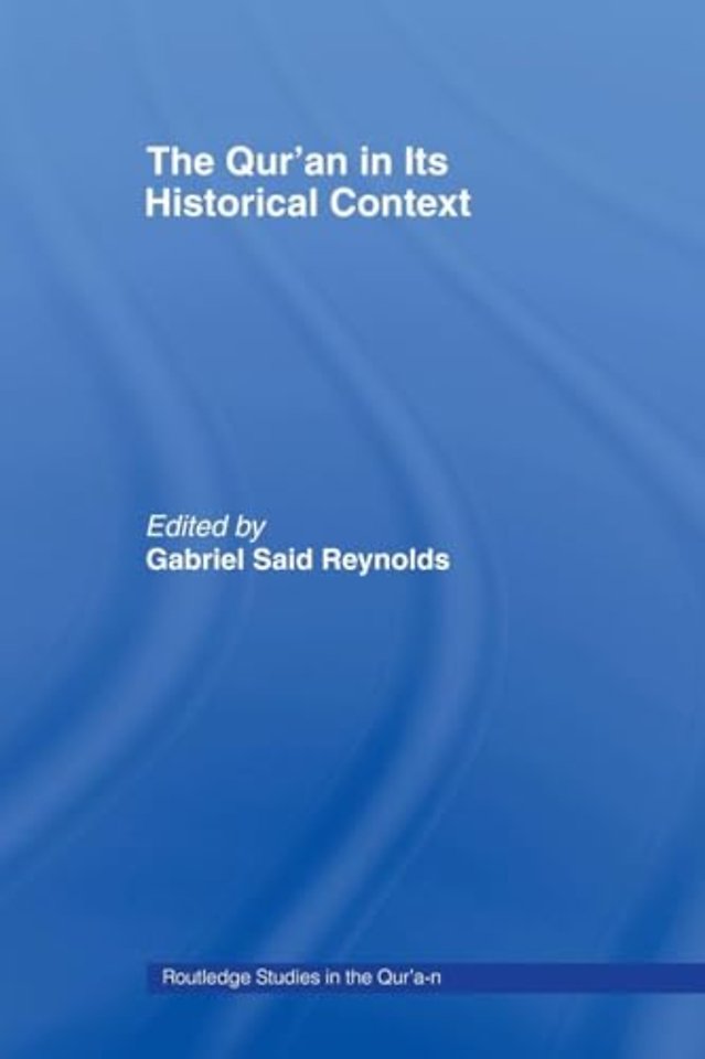 Qur'an in its Historical Context
