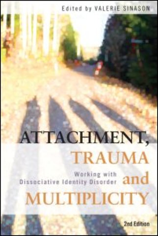 Attachment, Trauma and Multiplicity