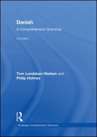 Danish: A Comprehensive Grammar