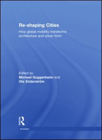 Re-shaping Cities