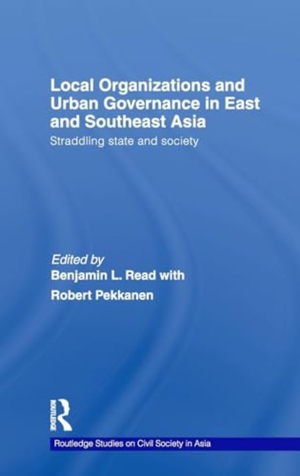 Local Organizations and Urban Governance in East and Southeast Asia